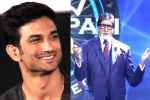 Sushant, Amitabh Bachchan, amitabh bachchan s question for first contestant on kbc 12 is about sushant singh rajput, Dil bechara