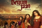 latest stills Begum Jaan, Vidya Balan, begum jaan hindi movie, Sharda