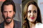 Angelina Jolie, Reeves, angelina jolie dating keanu reeves here s what his representative has to say, Brad pitt