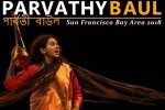 California Upcoming Events, California Events, an evening performance parvathy baul, Sublime