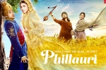 trailers songs, Phillauri movie, phillauri hindi movie, Uri movie