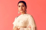 Samantha new movie, Samantha shooting schedules, samantha s health pushes kushi to 2023, The family man 2