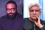 Sandeep Reddy Vanga Vs Javed Akhtar breaking updates, Sandeep Reddy Vanga Vs Javed Akhtar latest, sandeep vanga slams javed akhtar, Kabir singh