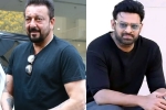 Sanjay Dutt new film, Sanjay Dutt Telugu, sanjay dutt s makeover for prabhas, Sanjay dutt