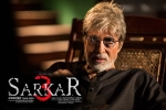 Sarkar 3 Show Time, Sarkar 3 Hindi Movie Review and Rating, sarkar 3 hindi movie show timings, Yami gautam