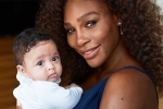 U.S. Open, Alexis Olympia, motherhood has intensified fire in the belly williams, Serena williams motherhood