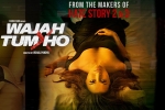 Sana Khan, Nikki Galrani, wajah tum ho hindi movie, Sana khan