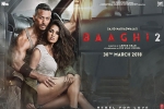 Baaghi 2 official, review, baaghi 2 hindi movie, Icj