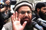 Hafiz Saeed wealth, Hafiz Saeed breaking news, india asks pak to extradite 26 11 mastermind hafiz saeed, Hafiz saeed