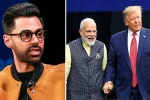 hasan minhaj, hasan minhaj in patriot act, hasan minhaj allegedly denied entry to howdy modi event, Wme