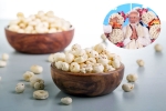 Makhana for health, Makhana regular diet, narendra modi eats makhana 300 days in a year, Ghee