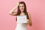Woman periods doctor, Woman periods foods, special home remedies for delayed periods, Women health