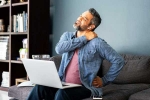 Spine Health breaking, Spine Health, spine health getting impacted due to remote work, Work from home