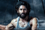 Thandel release date, Thandel budget, naga chaitanya s stunning look from thandel, Chay